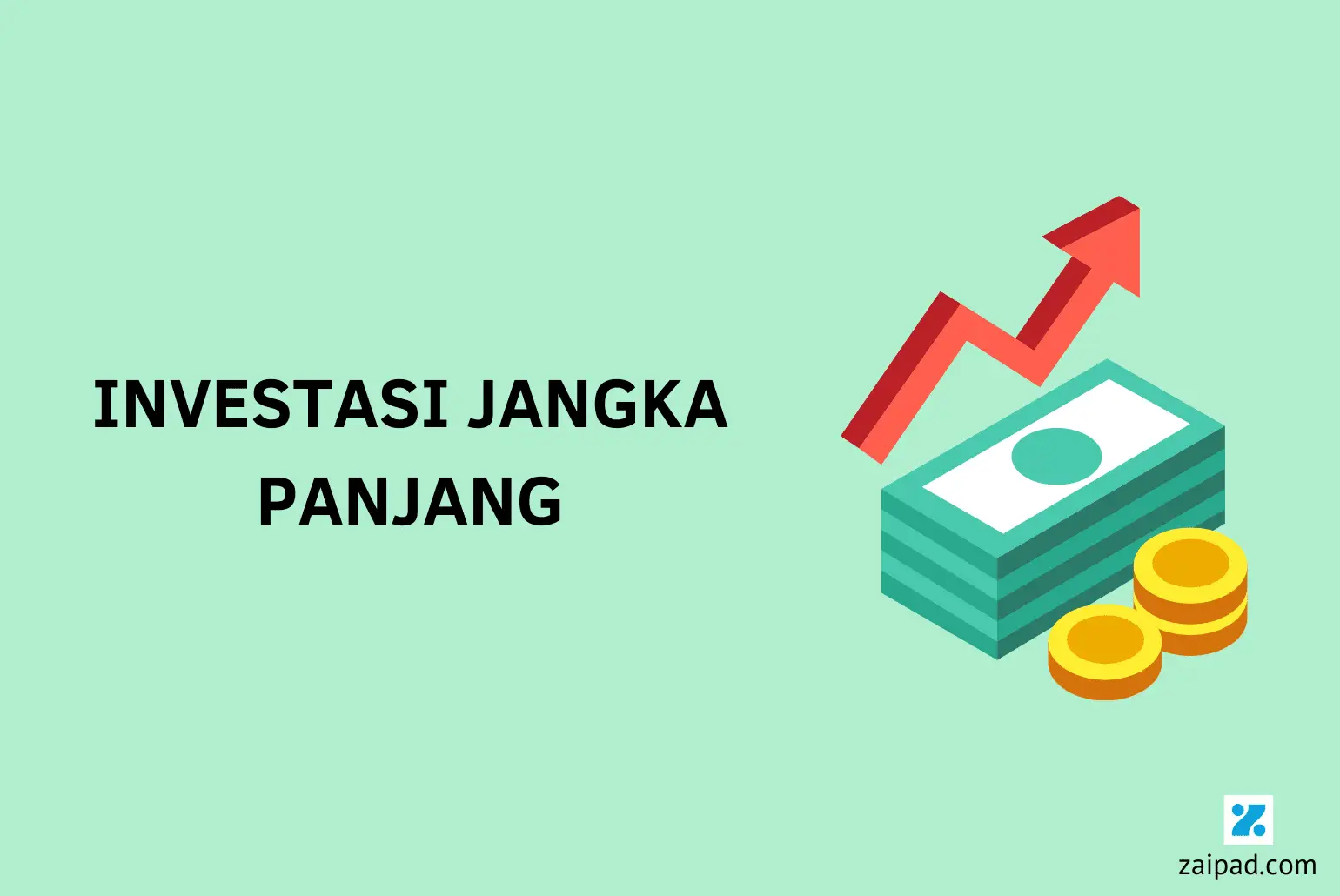 Jenis Investasi Jangka Panjang Terbaik